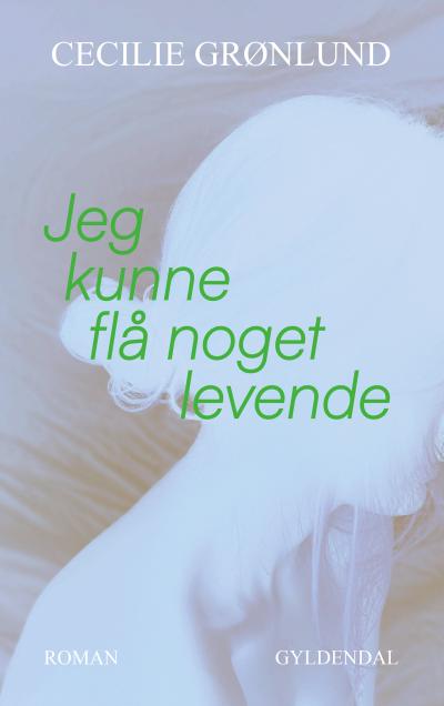 Cecilie Grønlund, bog 'Jeg kunne flå noget levende', til artiklen ' Sorg på forhånd'