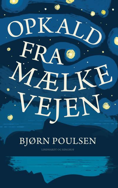 Bjørn Poulsen, bogen "Opkald fra Mælkevejen" til artiklen "Man bærer sin barndom med sig"